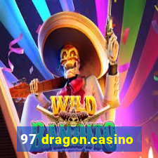 97 dragon.casino